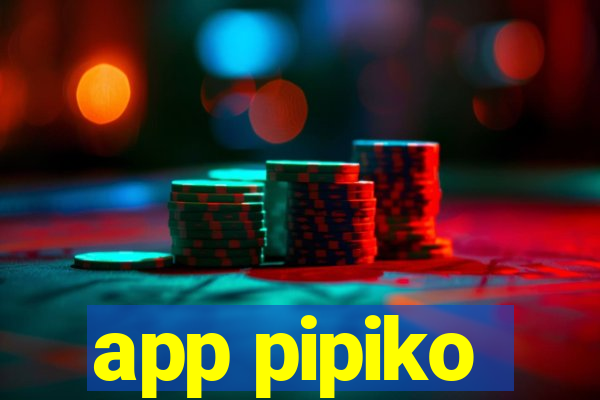 app pipiko